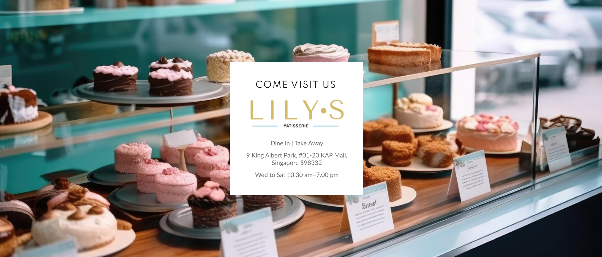 Dessert Shop in KAP Mall Singapore- Lilys Patisserie